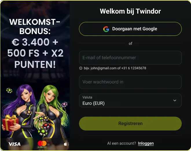 Registreren bij Twindor — welkomstbonus € 3.400 + 500 gratis spins + x2 Registreren bij Twindor — welkomstbonus € 3.400 + 500 gratis spins + x2